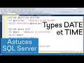 Utilisez les types DATE et TIME dans SQL Server