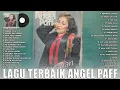 Download Lagu Angel Paff - Pernakah Dulu [Full Album] Lagu Lawas Indonesia 80an 90an Terbaik