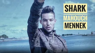 Shark Mahouch Mennek Official Music Video 
