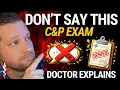 C P Exam The VA Is Hoping You Say These 7 Things
