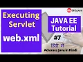 Executing Servlet and About web xml file Advance Java Tutorial in Hindi MySirG com