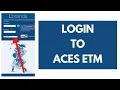 ACES etm Login Login to ACES ETM 2021