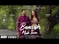 Lagu tumko barish pasand hai mujhe barish mein tum | Neha Kakkar songs | barish mein tum
