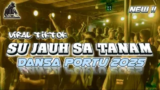 su jauh sa tanam dansa portu zain official remix terbaru 2025 lagu yang lagi viral di tiktok 