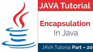 JAVA Tutorial Part - 20 How to Use Encapsulation in Java