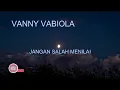 Vanny Vabiola - Jangan Salah Menilai ( Cover Lagu )