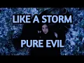 Like A Storm-Pure Evil Subtitulado en Español