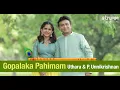 Lagu Gopalaka Pahimam  I  P Unnikrishnan \u0026 Uthara Unnikrishnan I Swathi Thirunal