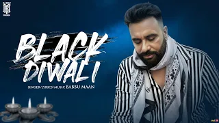 Black Diwali - Babbu Maan | Latest Punjabi Song 2025