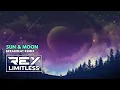 Lagu Sun \u0026 Moon [ReyLimitless Breakbeat Remix]