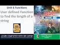 User defined Function to find the length of a string Unit 6 Functions Class 12 Computer Science NBF