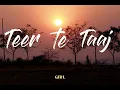 TEER TE TAAJ Song lyrics version #bestediting #music #trending #video #lyrics
