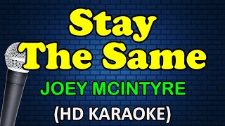 Download STAY THE SAME - Joey Mcintyre (HD Karaoke) MP3