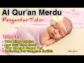 Download Lagu Al Qur'an Pengantar Tidur Bayi, Ruqyah Bayi Susah Tidur Dan Rewel