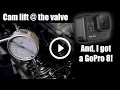 Measuring cam lift at the valve with a dial indicator And I got a GoPro 8