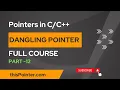 Dangling Pointers in Full Course - Pointers in for Beginners