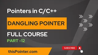 Dangling Pointers in Full Course - Pointers in for Beginners
