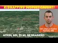 Kidnapping Suspect Caught By Aitkin Minnesota Northeast Of Brainerd