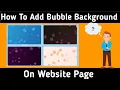 Bubbly Background Animation Effects Using Html CSS JavaScript