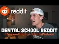 Dental Student Reacts to Reddit Valuable Advice