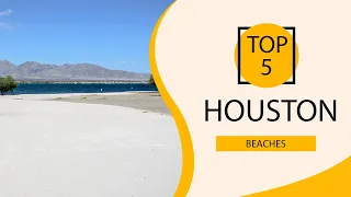 Top 5 Best Beaches to Visit in Houston Texas USA - English