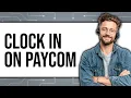 How To Clock In On Paycom 2025 Only Way