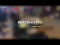 Download Lagu berpisah jua - ziana zain ( cover instrumental )