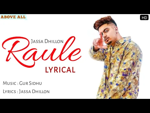 Download MP3 Raule Lyrics - Jassa Dhillon | Gurlez Akhtar | Sukh Sanghera | DilpreetLyrics