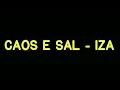 CAOS E SAL - IZA (AMOSTRA)
