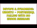 DevOps SysAdmins Ubuntu - PostgreSQL failing with no error message