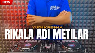 dj rikala adi metilar yudi kresna remix pop dangdut terbaru 2026