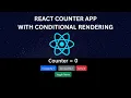 React Counter App with Conditional Rendering Beginner-Friendly Mini Project