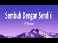 Lagu Thea - Sembuh Dengan Sendiri (Lirik Lagu)