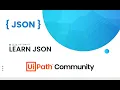 JSON in UiPath Explained Deserialize JSON Web APIs Arrays Objects Simplified