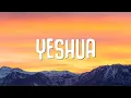 Download Lagu DJ Bentoa - YESHUA (Dance Cruise) LYRICS