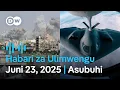 Download Lagu DW Kiswahili Habari za Ulimwengu | Juni 23, 2025 | Asubuhi | Swahili Habari leo | Podcast