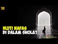 Download Lagu IKUTI NAFAS (LEVEL 1) KETIKA SHOLAT PASTI KHUSYUK NYA SANGAT DALAM | Kata Jiwa