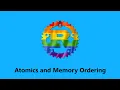 The Rust Programming Language Atomics and Memory Ordering