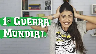 PRIMEIRA GUERRA MUNDIAL
