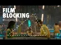 Film Blocking Tutorial Filmmaking Techniques for Directors Ep3