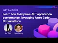 Learn how to improve NET application performance leveraging Azure Code Optimizations NET Conf 2023