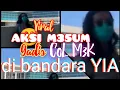 Viral aksi nekad colm3k gadis cantik di bandara Yogyakarta Internasional airport (YIA)