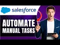 How to Automate Manual Tasks in Salesforce Save Hours Every Week Easily 2026