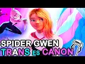 Se confirma que Spider GWEN STACY es un Personaje TRANS EXPLICACION