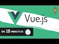 Aprende Vue js en 10 minutos - Tutorial desde Cero para Principiantes