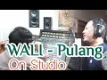 Wali Band - PULANG (On Studio)