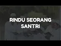 Rindu Seorang Santri (Cover) I  Cover Andmesh - Hanya Rindu