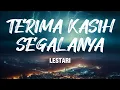 LESTARI - TERIMA KASIH SEGALANYA |@ezadiahezadi