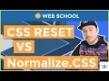 CSS Reset vs Normalize CSS