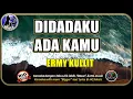 Di Dadaku Ada Kamu|Ermy Kulit|Nada Pria|Karaoke|Jazz